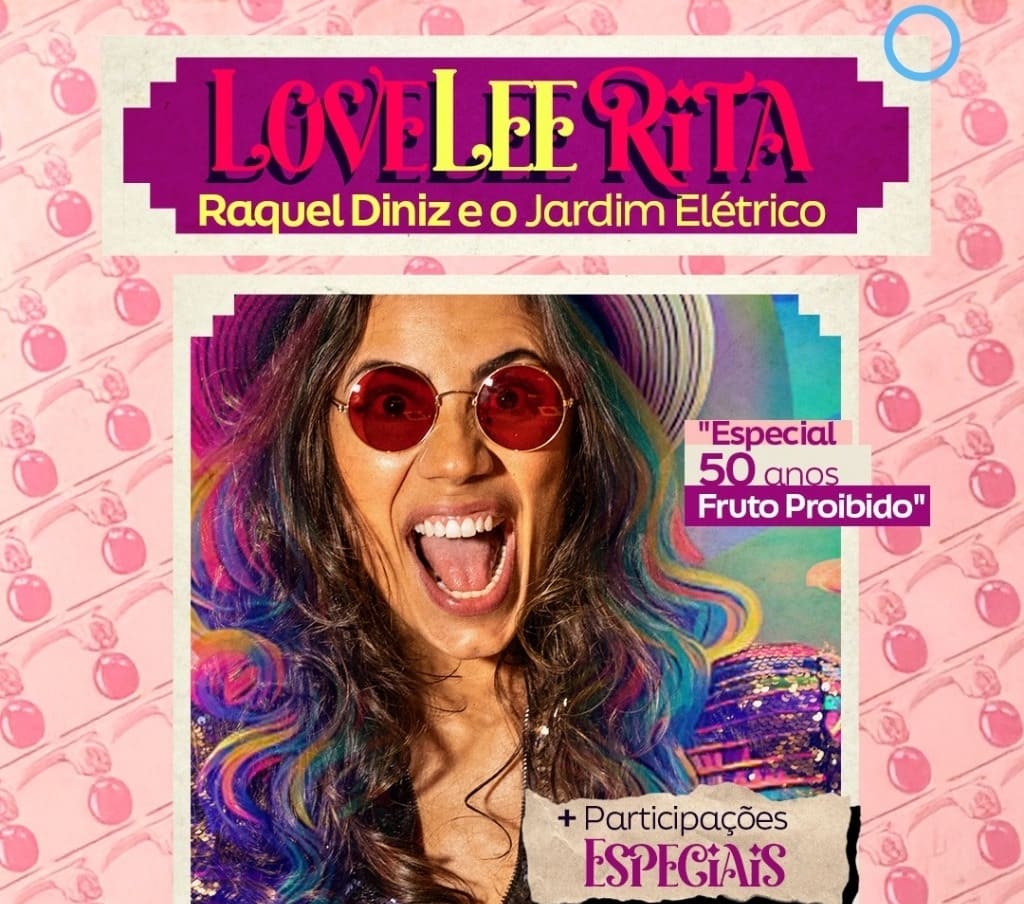 LoveLEE Rita com Raquel Diniz e o Jardim Elétrico