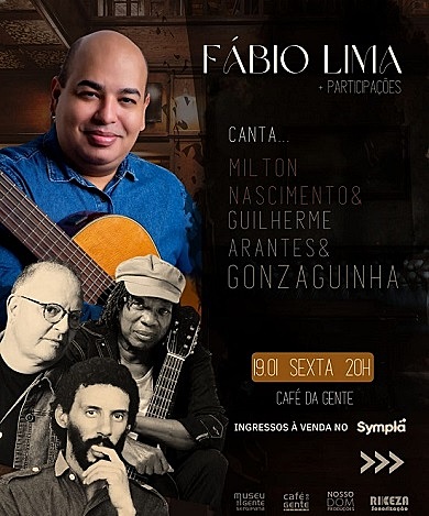 Fábio Lima Canta: Milton Nascimento, Guilherme Arantes e Gonzaguinha