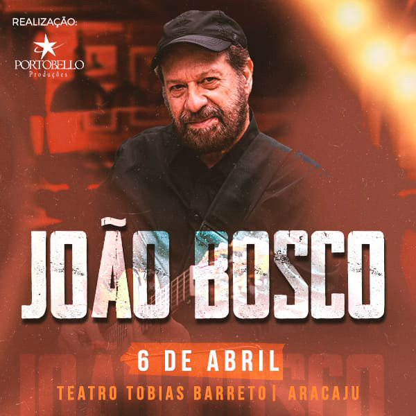 Banner do show de João Bosco em Aracaju